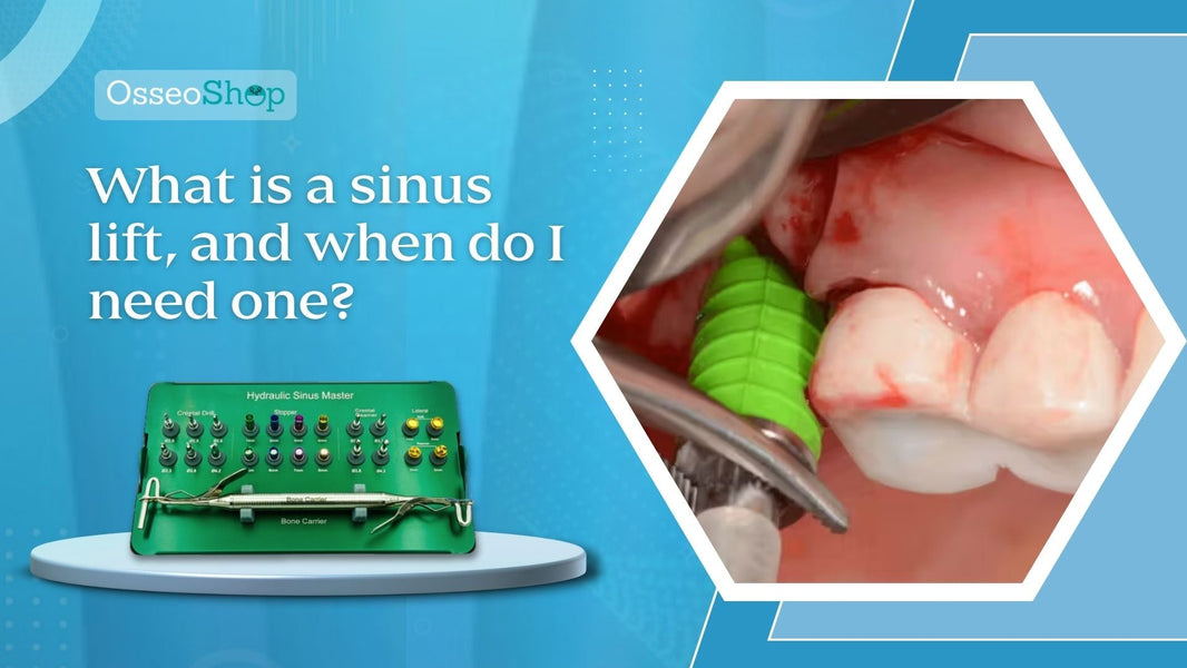 What is a sinus lift, and when do I need one?